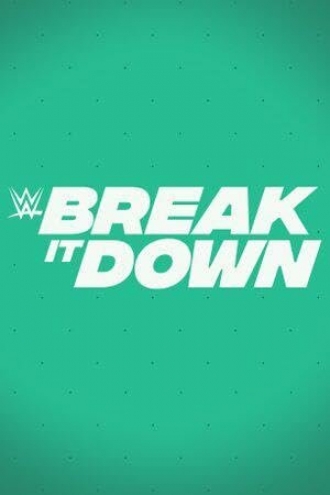 WWE Break It Down (сериал 2020)