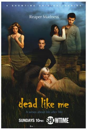Мертвые, как я  (сериал 2003)