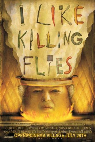 I Like Killing Flies (фильм 2004)