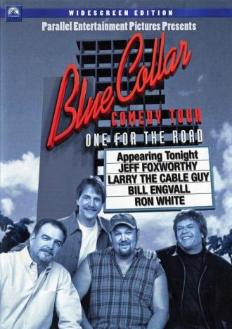 Blue Collar Comedy Tour: One for the Road (фильм 2003)