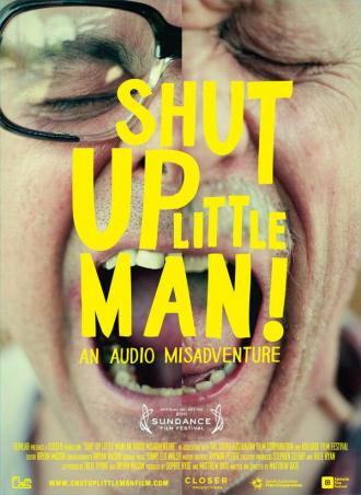 Shut Up Little Man! An Audio Misadventure (фильм 2011)