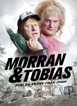 Morran & Tobias - Som en skänk från ovan (фильм 2016)