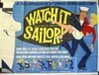 Watch it, Sailor! (фильм 1961)