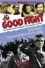 The Good Fight: The Abraham Lincoln Brigade in the Spanish Civil War (1984)