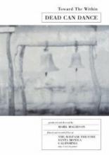 Dead Can Dance: Toward the Within 1994