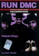 Run DMC: Forever Kings 2004