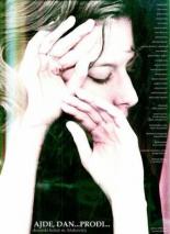 Ajde, dan... prodji... 2006