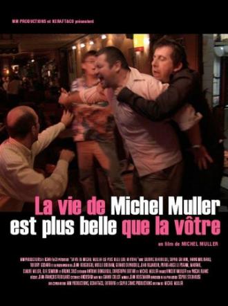 Жизнь Мишеля Мюллера прекрасней вашей (фильм 2005)
