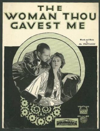 Женщина, которую ты мне дал (фильм 1919)