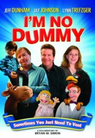 I'm No Dummy (фильм 2009)