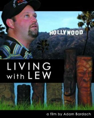 Living with Lew (фильм 2007)