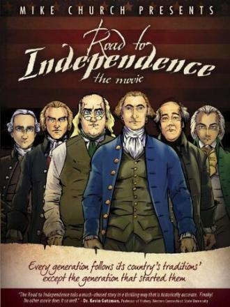 The Road to Independence (фильм 2007)