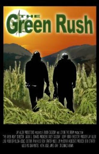 The Green Rush (фильм 2008)