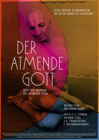 Der atmende Gott: Reise zum Ursprung des modernen Yoga (фильм 2012)