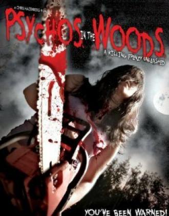 Psychos in the Woods (фильм 2012)