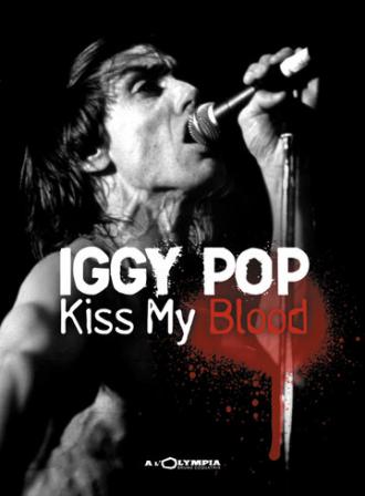 Iggy Pop: Kiss My Blood (фильм 1991)