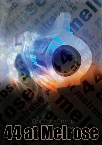 44 at Melrose (фильм 2017)