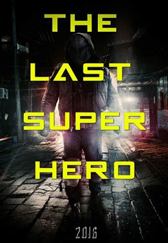 All Superheroes Must Die 2: The Last Superhero (фильм 2011)