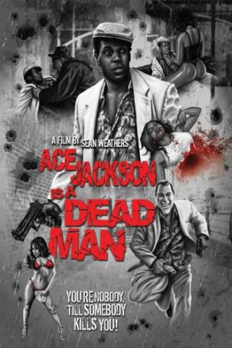 Ace Jackson Is a Dead Man (фильм 2015)
