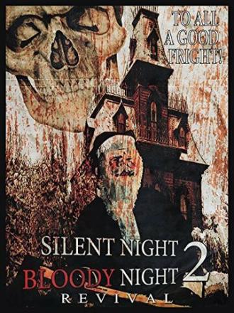 Silent Night, Bloody Night 2: Revival (фильм 2015)