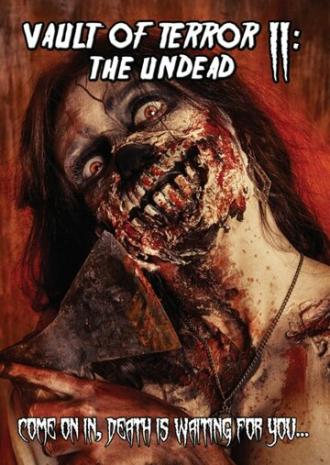 Vault of Terror II: The Undead (фильм 2015)