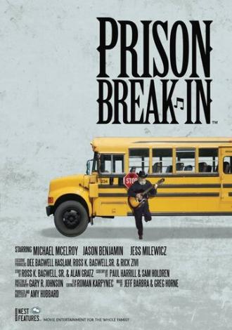 Prison Break-In (фильм 2015)