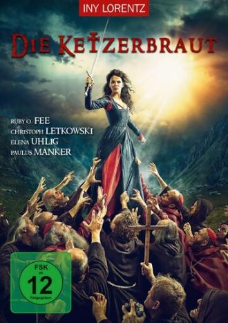 Die Ketzerbraut (фильм 2017)