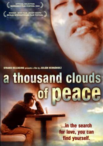 Тысячи мирных облаков окружают небо, любовь, ты не можешь остановить любовь… (фильм 2003)