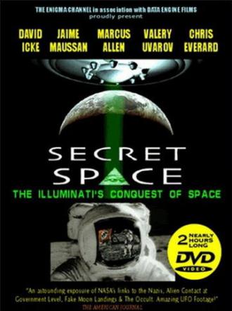 Секретный космос: Иллюминаты захватывают космос (фильм 2007)