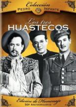 Los tres huastecos (1948)