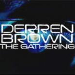 Деррен Браун: Сбор (2005)
