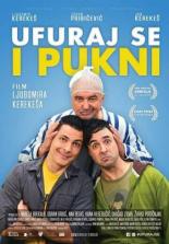 Ufuraj se i pukni (2019)