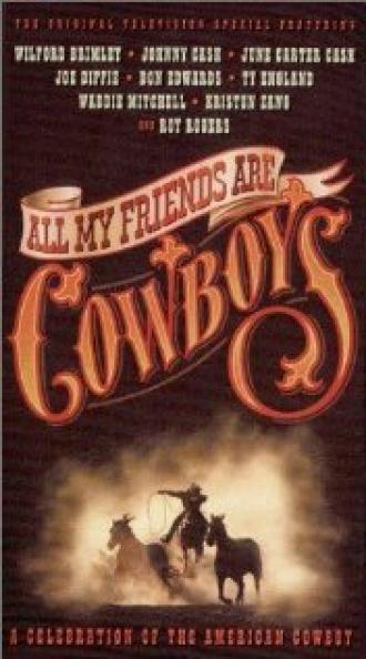All My Friends Are Cowboys (фильм 1998)