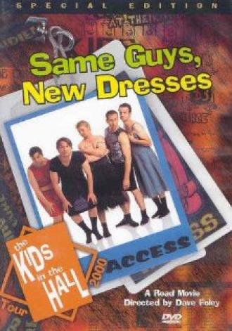 Kids in the Hall: Same Guys, New Dresses (фильм 2001)