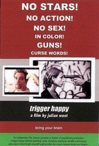 Trigger Happy (фильм 2001)