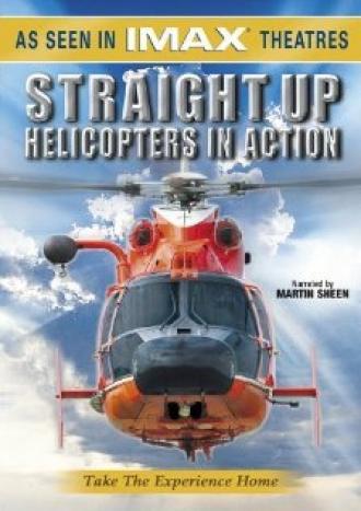 Straight Up: Helicopters in Action (фильм 2002)