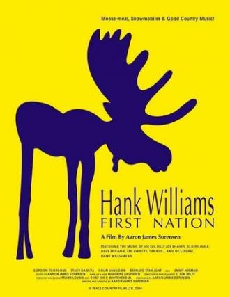 Hank Williams First Nation (фильм 2005)