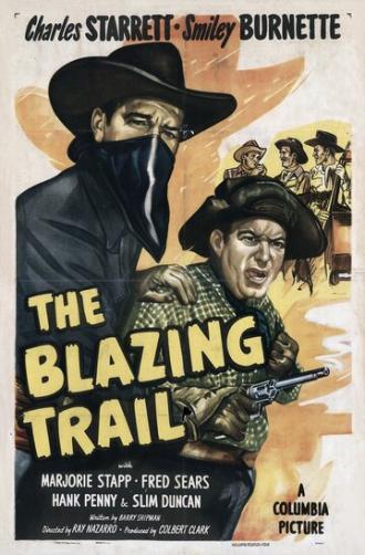 The Blazing Trail (фильм 1949)