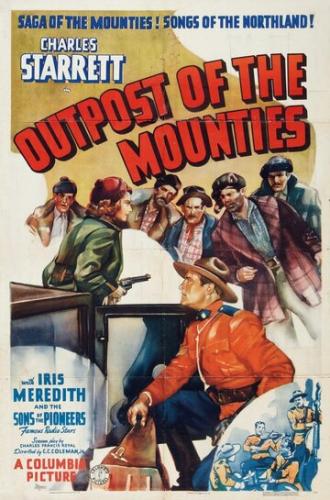 Outpost of the Mounties (фильм 1939)