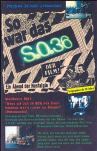 So war das S.O.36 (фильм 1985)