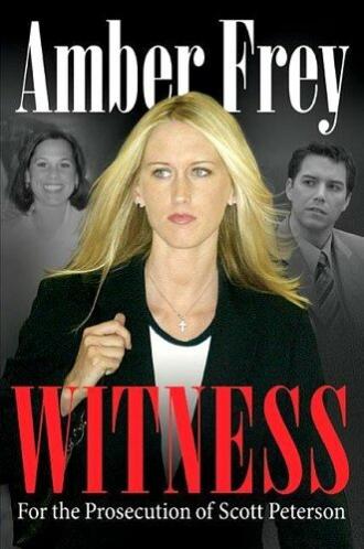Amber Frey: Witness for the Prosecution (фильм 2005)