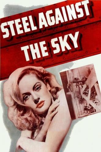 Steel Against the Sky (фильм 1941)