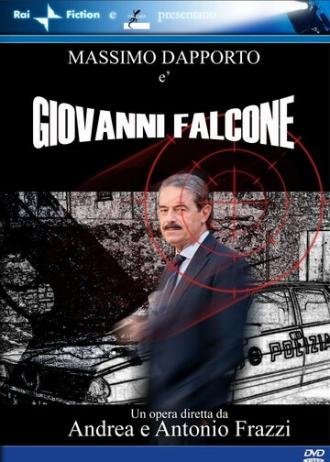 Giovanni Falcone, l'uomo che sfidò Cosa Nostra (фильм 2006)