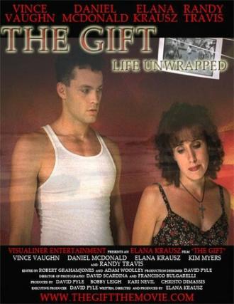The Gift: Life Unwrapped (фильм 2007)