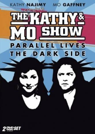 The Kathy & Mo Show: Parallel Lives (фильм 1991)