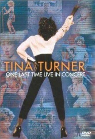 Tina Turner: One Last Time Live in Concert (фильм 2000)
