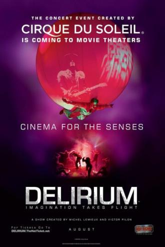 Cirque du Soleil: Delirium (фильм 2008)