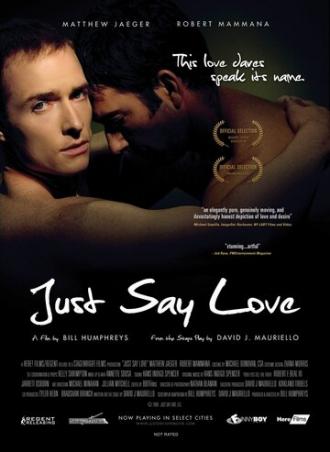 Только скажи... люблю (фильм 2009)