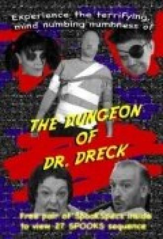 The Dungeon of Dr. Dreck (фильм 2008)