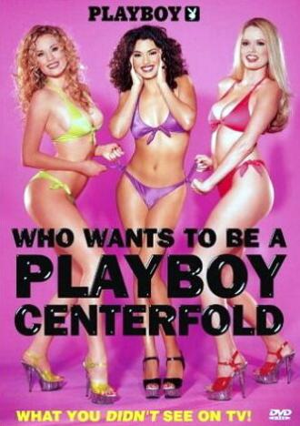 Playboy: Who Wants to Be a Playboy Centerfold? (фильм 2002)